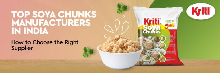 Soya chunk manufacturers | Kriti Nutrients